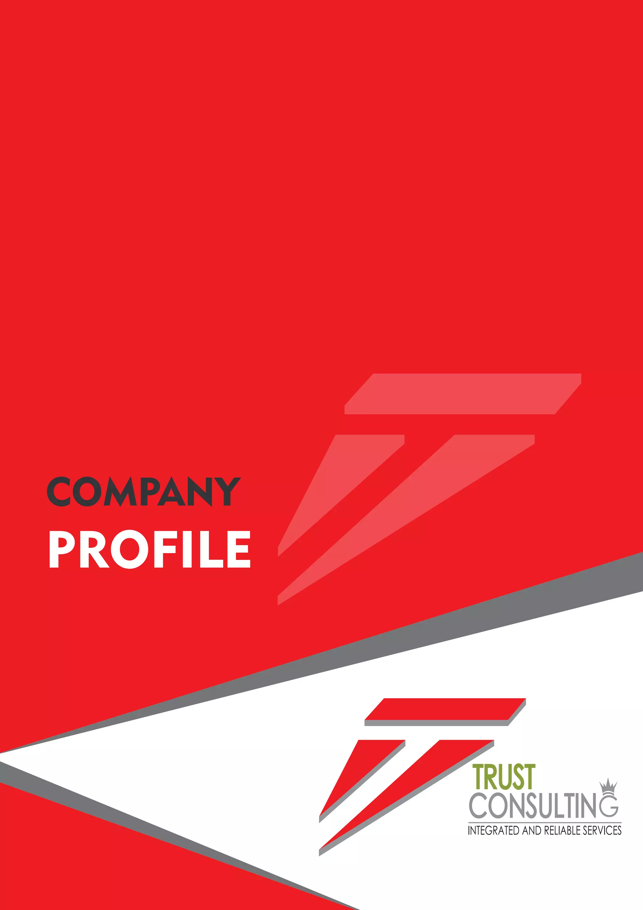 INTEGRATED AND RELIABLE SERVICES
TRUST
CONSULTIN
COMPANY
PROFILE
 