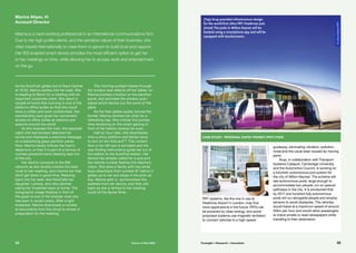 As the EuroTrain glides out of Gare Central
at 10:35, Marina settles into her seat. She
is heading to Berlin for a meeting with an
important corporate client. She spent a
couple of hours that morning in one of the
station’s office suites so that she could
have a coffee and work undisturbed. Her
membership card gives her convenient
access to office suites at stations and
airports around the world.
As she boarded the train, the separate
cabin she had booked detected her
arrival and displayed a welcome message
on a blackening glass partition panel.
Now, Marina barely notices the train’s
departure, or that it is part of a convoy of
nuclear-powered trains heading east out
of the city.
Her device connects to the 8Gi
network as she double-checks the best
route to her meeting, and informs her that
she’ll get there in good time. Relaxing
back into her seat, she HoloCalls her
daughter, Larissa, who she catches
eating her breakfast back at home. The
holographic image floating in front of
the glass is one of the sharper ones she
has seen in recent years. After a light
breakfast, Marina downloads a number
of documents from the cloud to review in
preparation for the meeting.
The morning sunlight blazes through
the window and reflects off her tablet, so
Marina presses a button on the partition
panel, and activates the window auto-
adjust which blocks out the worst of the
glare.
As the train glides quietly across the
border, Marina reclines her chair for a
refreshing nap. She notices the journey
time remaining on the smart glazing in
front of her before closing her eyes.
Half an hour later, she disembarks
onto a shiny platform and blinks twice
to turn on her infoLensTM
. The contact
lens in her left eye is activated and the
way-finding instructions guide her out of
the station to the AutoPod station. Her
device has already called for a pod and
the vehicle number flashes into Marina’s
vision. She sees a family with two small
boys disembark from number 87 before it
glides up to her and stops in the pick-up
bay. Marina gets in, synchronises the
address from her device, and then sits
back as she is ferried to her meeting
south of the Spree River.
Marina is a hard-working professional in an international communications firm.
Due to her high profile clients, and the sensitive nature of their business, she
often travels internationally to meet them in person to build trust and rapport.
Her 8Gi enabled smart device provides the most efficient option to get her
to her meetings on time, while allowing her to access work and entertainment
on the go.
Marina Aliyev, 41
Account Director
Credit:
Case Study: Personal Rapid Transit (PRT) pods
PRT systems, like the one in use at
Heathrow Airport in London, may find
more applications in the future. PRTs can
be powered by clean energy, and some
proposed systems use magnetic levitation
to connect vehicles to a high-speed
guideway, eliminating vibration, pollution,
noise and the usual wear caused by moving
parts.
Arup, in collaboration with Transport
Systems Catapult, Cambridge University
and the Automotive Council, is working on
a futuristic autonomous pod system for
the city of Milton Keynes. The scheme will
see autonomous pods, large enough to
accommodate two people, run on special
pathways in the city. It is envisioned that
by 2017 one hundred fully autonomous
pods will run alongside people and employ
sensors to avoid obstacles. The vehicles
would travel at a maximum speed of around
20km per hour and would allow passengers
to check emails or read newspapers while
travelling to their destination.
(Top) Arup provided infrastructure design
for the world-first Ultra PRT Heathrow pod.
(Inset) The pods in Milton Keynes will be
booked using a smartphone app and will be
equipped with touchscreens.
©UltraGlobalPRT
©TransportSystemsCatapult
35Foresight + Research + Innovation34 Future of Rail 2050
 