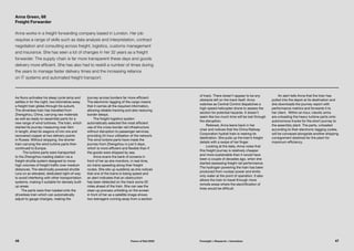 As Nuno activates his sleep cycle lamp and
settles in for the night, two kilometres away
a freight train glides through his suburb.
The driverless train has travelled from
Zhengzhou, China, carrying raw materials
as well as ready-to-assemble parts for a
new range of wind turbines. The train, which
started its journey measuring over 5km
in length, shed its wagons of iron ore and
recovered copper at two delivery points
in Russia. Without stopping, the shorter
train carrying the wind turbine parts then
continued to Europe.
The turbine parts were transported
to the Zhengzhou loading station via a
freight shuttle system designed to move
high volumes of freight traffic over medium
distances. The electrically powered shuttle
runs on an elevated, dedicated right-of-way
to avoid interfering with other transportation
systems, making it suitable for densely built-
up areas.
The parts were then loaded onto the
driverless train which can automatically
adjust to gauge changes, making the
journey across borders far more efficient.
The electronic tagging of the cargo means
that it carries all the required information,
allowing reliable tracking and also reducing
border delays.
The freight logistics system
automatically selected the most efficient
use of the cross-border rail infrastructure
without disruption to passenger services,
providing 24-hour utilisation of the network.
The wind turbine parts have made the
journey from Zhengzhou in just 5 days,
which is more efficient and flexible than if
the goods were shipped by sea.
Anna scans the bank of screens in
front of her as she monitors, in real-time,
six trains speeding along their freight
routes. She sits up suddenly as she notices
that one of the trains is losing speed and
an alert indicates that an obstruction
has been detected on the track some 20
miles ahead of the train. She can see the
clear-up process unfolding on the screen
in front of her as a satellite image shows
two teenagers running away from a section
Anna works in a freight forwarding company based in London. Her job
requires a range of skills such as data analysis and interpretation, contract
negotiation and consulting across freight, logistics, customs management
and insurance. She has seen a lot of changes in her 32 years as a freight
forwarder. The supply chain is far more transparent these days and goods
delivery more efficient. She has also had to reskill a number of times during
the years to manage faster delivery times and the increasing reliance
on IT systems and automated freight transport.
Anna Green, 68
Freight Forwarder
of track. There doesn’t appear to be any
obstacle left on the track itself. Anna
watches as Central Control dispatches a
high-speed helicopter drone to assess the
section for potential hazards. It doesn’t
seem like too much time will be lost through
the disruption.
Relieved, Anna leans back in her
chair and notices that the China Railway
Corporation hydrail train is nearing its
destination. She pulls up the train’s freight
details with a swipe of her finger.
Looking at the data, Anna notes that
this freight journey is relatively cheaper
and more sustainable than it would have
been a couple of decades ago, when she
started assessing freight rail performance.
The hydrogen powering the train has been
produced from nuclear power and emits
only water at the point of operation. It also
allows the train to travel through more
remote areas where the electrification of
lines would be difficult.
An alert tells Anna that the train has
pulled into the depot at its destination and
she downloads the journey report with
performance metrics and forwards it to
her client. Within an hour, robotic arms
are unloading the heavy turbine parts onto
autonomous trucks for the short journey to
the assembly plant. The parts, unloaded
according to their electronic tagging codes,
will be conveyed alongside another shipping
consignment destined for the plant for
maximum efficiency.
46 47Future of Rail 2050 Foresight + Research + Innovation
 