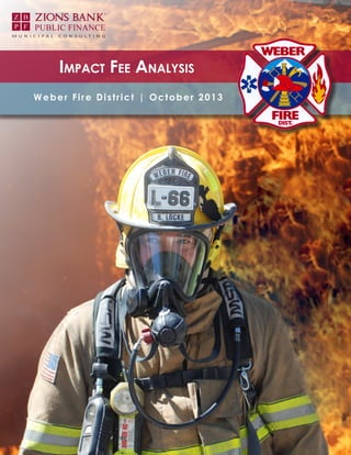 Impact Fee Analysis
Weber Fire District | October 2013
 