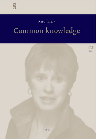 Nancy Dixon
– 113 –
8
Common knowledge
2000
 