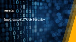 Importance of Web Security
 
