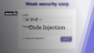 Code Injection
 