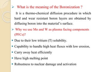 Influence of boronization on operation with high Z plasma facing ...