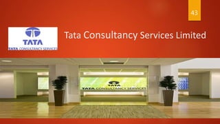 Tata Consultancy Services Limited
43
 