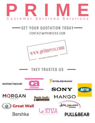 www.primecss.com
We inspect what you expect
G E T Y O U R Q U O T A T I O N T O D A Y
C O N T A C T @ P R I M E C S S . C O M
T H E Y T R U S T E D U S
 