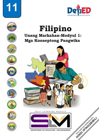 Filipino
Unang Markahan-Modyul 1:
Mga Konseptong Pangwika
11
 