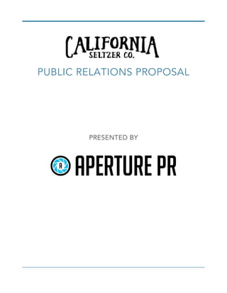 
PRESENTED BY
PUBLIC RELATIONS PROPOSAL
 