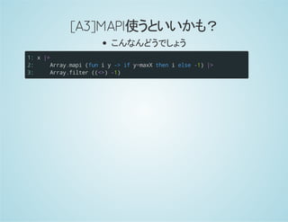 [A3]MAPI使うといいかも？
こんなんどうでしょう
1:
2:
3:
x|>
Array.mapi(funiy->ify=maxXthenielse-1)|>
Array.filter((<>)-1)
 