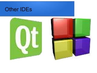 Other IDEs
 