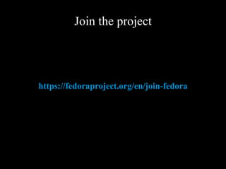 Join the project
https://fedoraproject.org/en/join-fedora
 