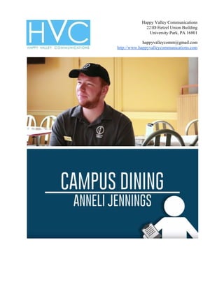 Happy Valley Communications
221D Hetzel Union Building
University Park, PA 16801
happyvalleycomm@gmail.com
http://www.happyvalleycommunications.com
 