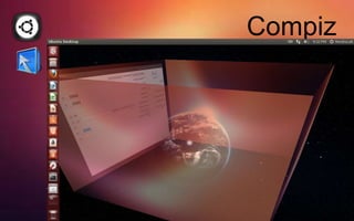Compiz
 