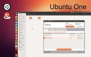 Ubuntu One
 