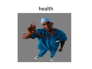 health