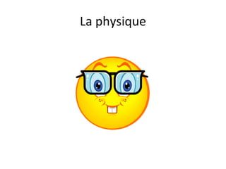 La physique