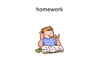 homework