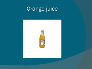 Orange juice