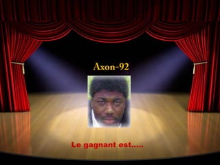 Axon-92Le gagnant est…..