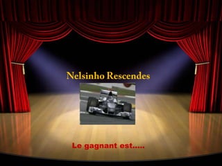 NelsinhoRescendesLe gagnant est…..