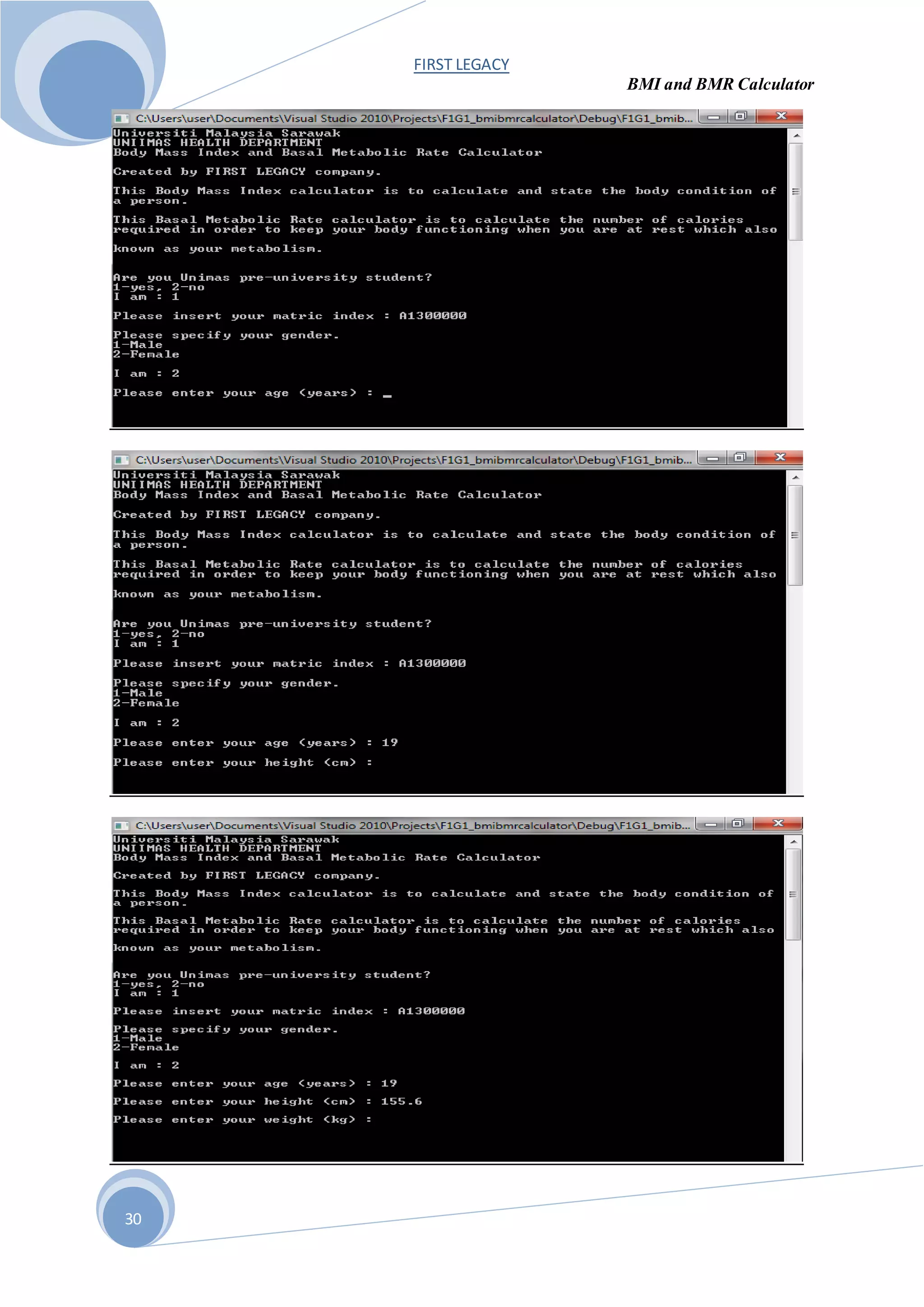 FIRST LEGACY
BMI and BMR Calculator
30
 