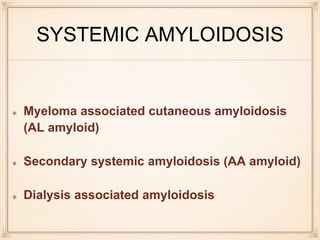 Dermatological manifestation of systemic diseases