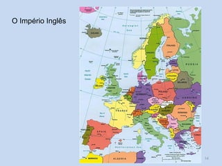 O Império Inglês

O Império Português e a concorrência
internacional

14

 