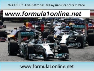 WATCH F1 Live Petronas Malaysian Grand Prix RaceWATCH F1 Live Petronas Malaysian Grand Prix Race
www.formula1online.netwww.formula1online.net
 