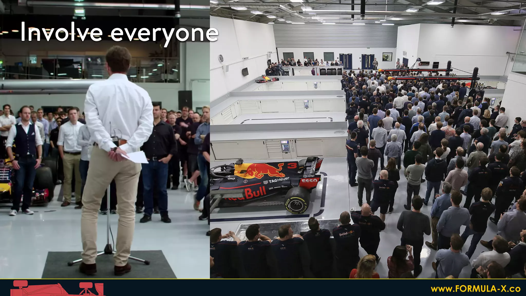 photo: Red Bull Racing
Involve everyone
www.FORMULA-X.co
 