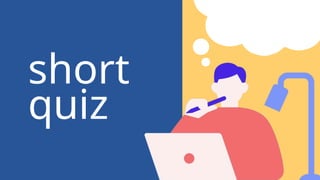 short
quiz
 