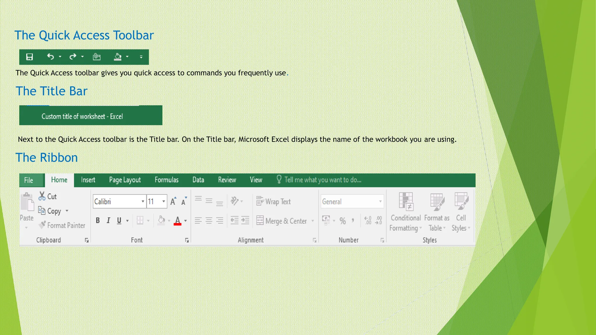 The Quick Access Toolbar
The Quick Access toolbar gives you quick access to commands you frequently use.
The Title Bar
Next to the Quick Access toolbar is the Title bar. On the Title bar, Microsoft Excel displays the name of the workbook you are using.
The Ribbon
 
