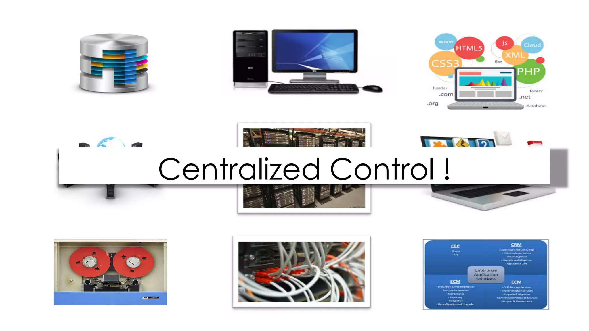 Centralized Control !
 