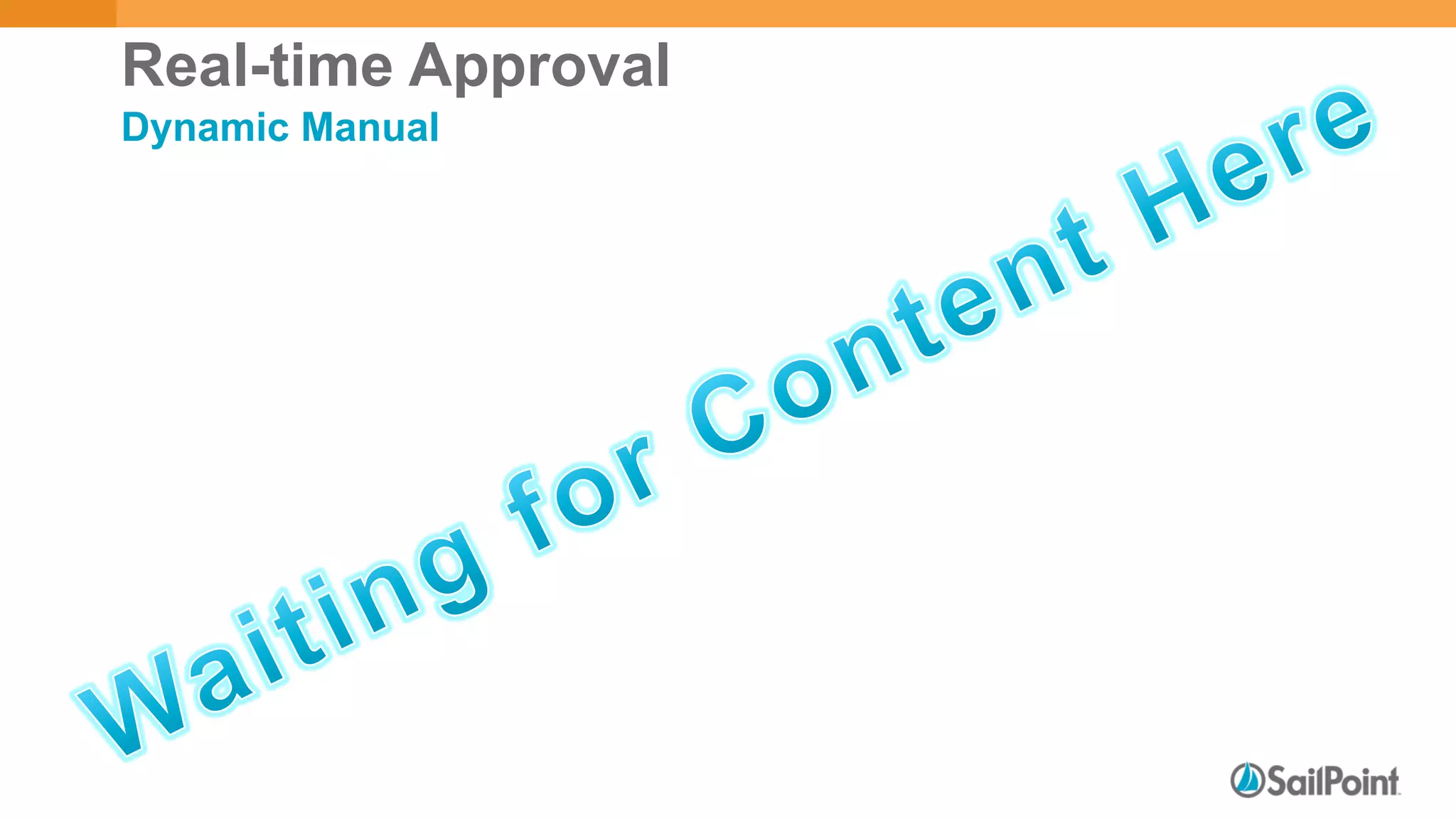 Real-time Approval
Dynamic Manual
Attribute Integrity Reliability Index
 