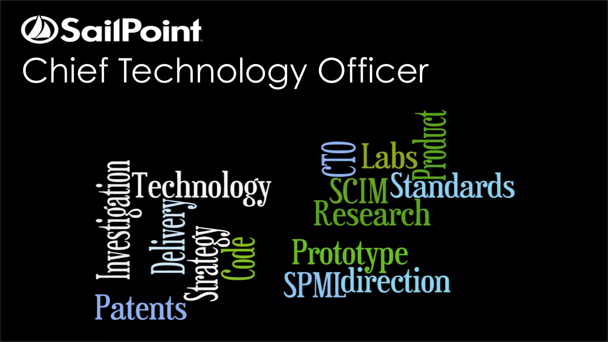 Chief Technology Officer
 