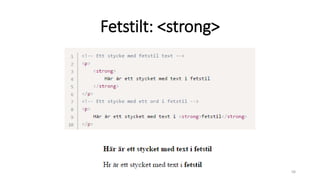 Fetstilt: <strong>
58
 