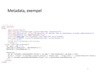 Metadata, exempel
24
 