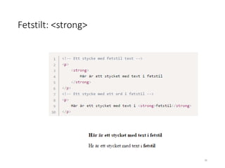 Fetstilt: <strong>
36
 