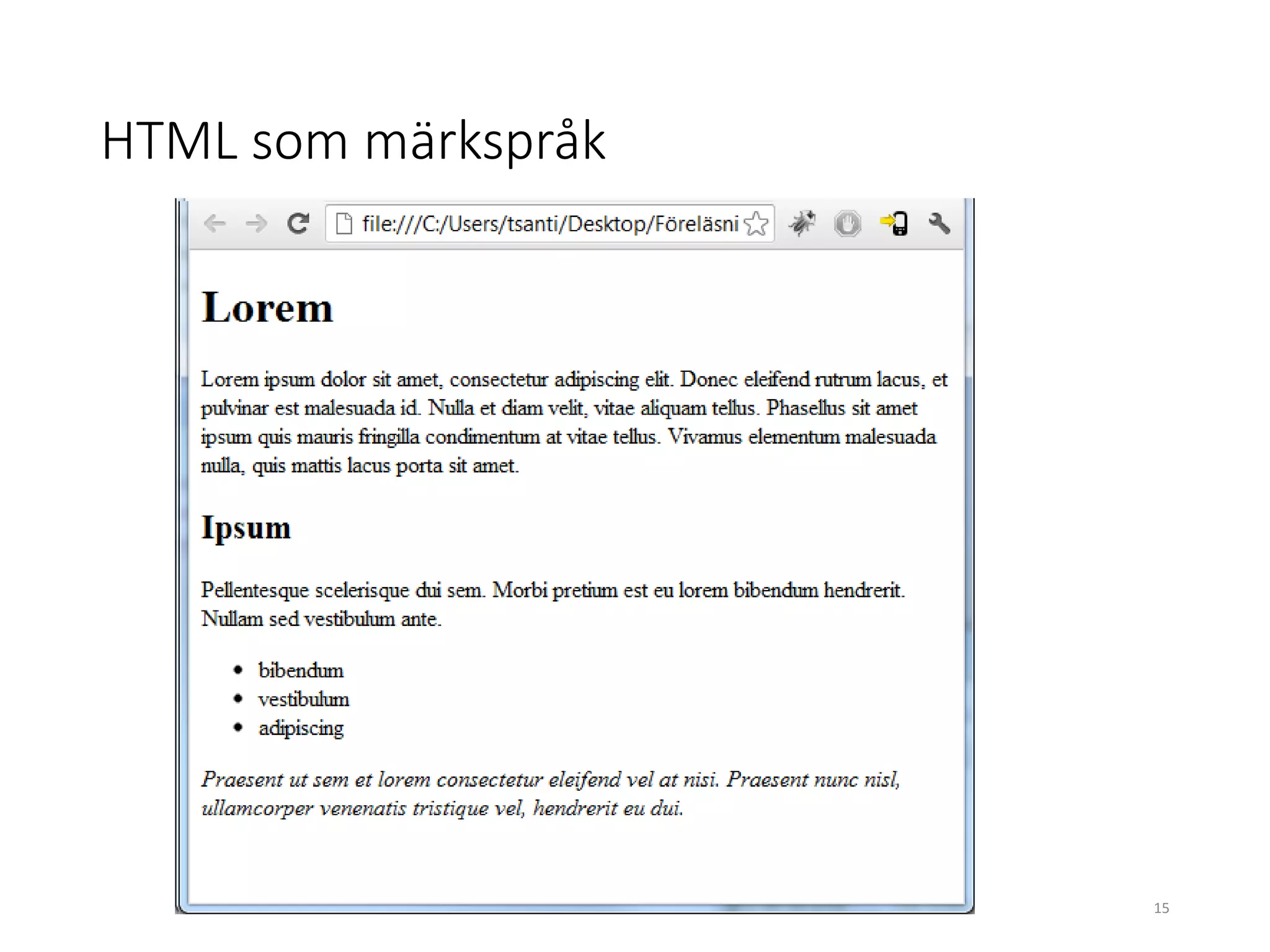 HTML som märkspråk
15
 