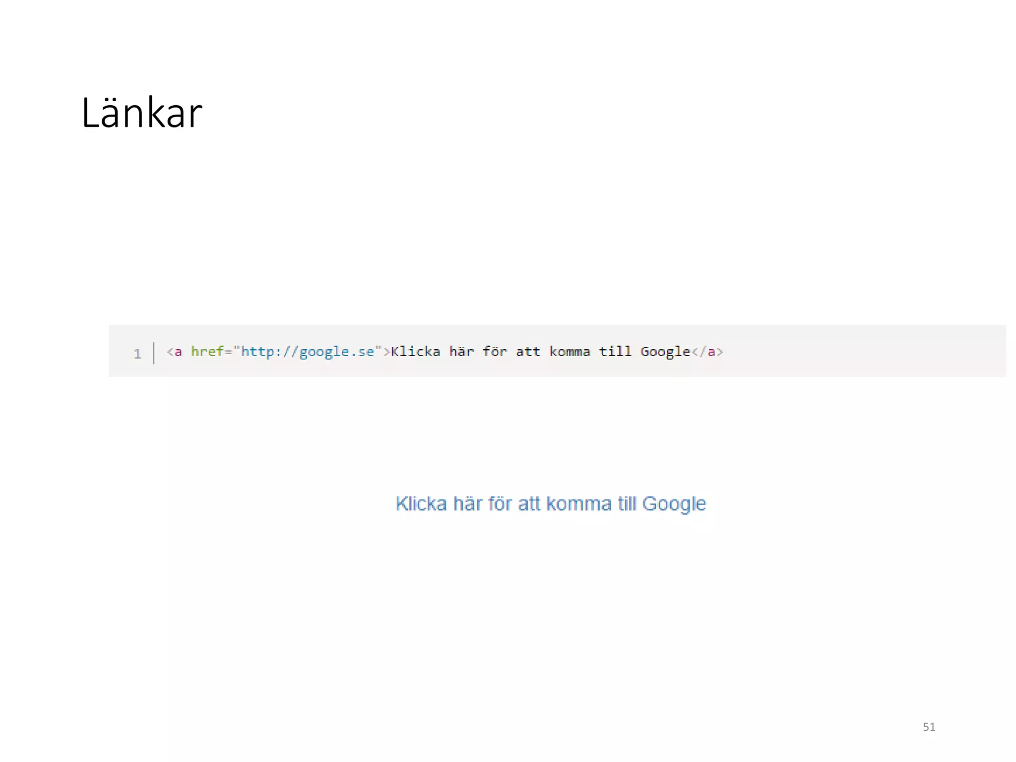 Länkar
51
 