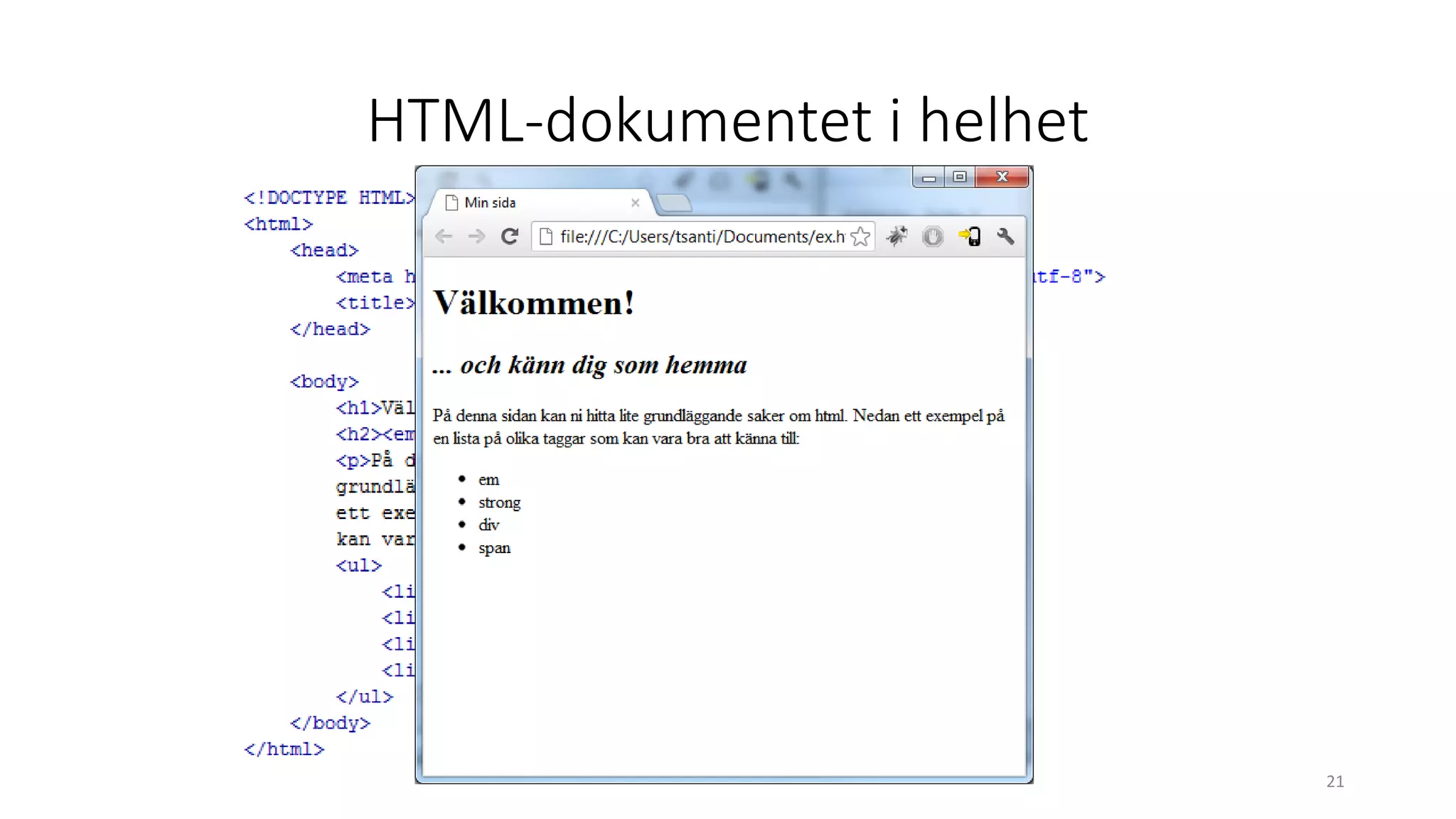 HTML-dokumentet i helhet
21
 