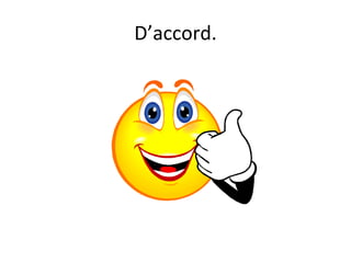 D’accord. 