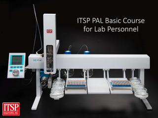 ITSP PAL Basic Course
for Lab Personnel
 