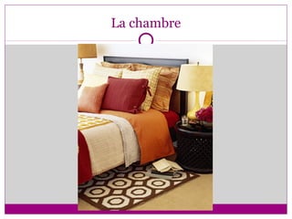 La chambre
 