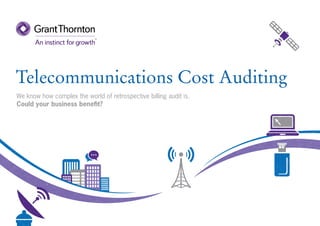 Telecommunications Cost Auditing
We know how complex the world of retrospective billing audit is.
Could your business benefit?
 