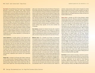 88 Design Recommendations for High-Performance Data Centers
Piers Heath is Principal Mechanical Project Engineer and leads Battle
McCarthy’s Environmental Simulation Group. Battle McCarthy
Consulting Engineers (a London-based office) leads holistic engineer-
ing design teams covering all building and infrastructure design with
priority of integrating the design process. Mr. Heath has worked as a
building services engineer for over 18 years. He has worked in a num-
ber of major and internationally-renowned engineering firms including
Ove Arup & Partners and Brown and Root. He specializes in the design
of low-energy environmentally-responsive buildings and has extensive
hands-on knowledge of very sophisticated computer modeling tech-
niques, including CFD and Dynamic Thermal Modeling. He has previ-
ously been involved in a number of major buildings including the refur-
bishment/change of use for the Pearl Insurance building in Holborn to
a five star hotel, which included careful design of systems acceptable
to English Heritage using CFD modeling as a proving method. He also
worked on a natural ventilation scheme for a 19-story office tower in
Kenya, using TAS for modeling. The building was designed without air
conditioning and with a minimal dependence on mechanically-con-
trolled components.
Joanie Henderson is currently working in the Commercial and
Industrial Services group of Rocky Mountain Institute. Recent projects
have been the creation and presentation of Innovation Labs for Royal
Dutch Shell. She has worked with Global Partners for Development and
World Neighbors. She has also worked with Habitat for Humanity
(H4H), educating the members on issues of environmental responsibil-
ity, ranging from the compilation of alternative building materials and
local availability, to designing for energy efficiency and the principles
of passive solar. She has experience teaching and installing small-
scale energy sources including biomass, wind, photovoltaic, solar-
thermal, and hydro. Her experience also includes working with distrib-
uted generation, independent power producers, and co-generation
facilities.
Gregory Kats is cofounder and Principal with Capital E (www.cap-
e.com), a national provider of integrated intelligence, strategic consult-
ing, technology assessment, and investment advisory services in the
distributed energy industry. Capital E clients include Fortune 100 com-
panies, venture capital firms, clean energy technology start-ups, and
public sector clients. Mr. Kats served as the Director of Financing for
the $1.2 billion dollar Office of Energy Efficiency and Renewable Energy
at the U.S. Department of Energy. He initiated and managed the devel-
opment of large-scale, innovative financing initiatives to support clean
energy projects, including a national green power insurance/financing
initiative that the Financial Times described as “remarkably high lever-
age.” Mr. Kats co-founded and, from 1995 to 2001, served as Chairman
of the International Performance Measurement & Verification Protocol
(www.ipmvp.org), which involves hundreds of corporations and finan-
cial and energy-related institutions. The IPMVP is now the de-facto U.S.
standard, has served as a technical basis for over $3 billion in compre-
hensive building energy upgrades, and has been translated into
10 languages.
Onno Koelman graduated from Stanford University with a bachelor’s
degree in mechanical engineering. He has worked as an efficiency
expert for a waste collection company, and won a MAP fellowship to do
research at Rocky Mountain Institute on the subjects of biomimicry, bio-
philia, and also an energy resource plan for the city of San Francisco.
Malcolm Lewis, PE, is President and Founder of Constructive
Technologies Group. Dr. Lewis is a consulting engineer who specializes
in mechanical, electrical, and energy systems for buildings and indus-
trial processes. He has a vast amount of specialized experience in the
introduction of innovative building technologies and design processes.
These technologies and processes include energy efficiency, sustain-
able building design, daylighting, thermal energy storage, and cogener-
ation facilities. Dr. Lewis has over 25 years’ of experience in engineer-
ing design and the analysis of energy-using systems in buildings. He is
the engineer of record for hundreds of new construction and renovation
projects for both public- and private-sector facilities. These facilities
total over 25 million square feet. Dr. Lewis has been responsible for the
design of energy-efficient facilities including central plants with thermal
energy storage up to 20,000 ton-hours, cogeneration, and power gener-
ation facilities up to 2.5 megawatts, and buildings up to 250,000-square-
foot that incorporate daylighting and high-efficiency HVAC and lighting
systems. His past project work has included such diverse technologies
as fuel cells, active and passive solar heating and cooling, wind power,
and photovoltaic power. Dr. Lewis has served as peer reviewer for
numerous energy-conscious design projects throughout the United
States and abroad. He has been an energy consultant to the State of
California Office of Energy Assessments, The World Bank, Southern
California Edison Co., Los Angeles Department of Water and Power, and
Southern California Gas Co.
Amory Lovins is cofounder and CEO of Rocky Mountain Institute
(www.rmi.org), a 20-year-old, ~50-person, independent, entrepreneurial,
nonprofit applied research center in Old Snowmass, Colorado. RMI fos-
ters the efficient and restorative use of natural and human capital to cre-
ate a secure, prosperous, and life-sustaining world. Mr. Lovins also
founded and chairs RMI’s fourth for-profit spinoff, Hypercar, Inc.
(www.hypercar.com), and cofounded its third, E SOURCE (www.esource.
com), which was sold to the Financial Times group in 1999. A consultant
physicist educated at Harvard and Oxford, he has received an Oxford
MA (by virtue of being a don), eight honorary doctorates, a MacArthur
Fellowship, the Heinz, Lindbergh, World Technology, and Hero for the
Planet Awards, the Happold Medal, and the Nissan, Mitchell,
“Alternative Nobel,” Shingo, and Onassis Prizes; held visiting academic
chairs; briefed 16 heads of state; published 28 books and several hun-
dred papers; and consulted for scores of industries and governments
worldwide. The Wall Street Journal’s Centennial Issue named him
among 39 people in the world most likely to change the course of busi-
ness in the 1990s, and Car magazine, the 22nd most powerful person in
the global automotive industry. His work focuses on transforming the
car, real-estate, electricity, water, semiconductor, and several other sec-
tors of the economy toward advanced resource productivity. His latest
books are Natural Capitalism: Creating the Next Industrial Revolution
(with Paul Hawken and L. Hunter Lovins, 1999, www.natcap.org) and
Small Is Profitable: The Hidden Economic Benefits of Making Electrical
Resources the Right Size (RMI, August 2002).
Ron Perkins has been involved in the design, construction and opera-
tion of commercial and light industrial facilities for the past 30 years.
He has a BS in industrial arts from Sam Houston State University with
a minor in mathematics. He has worked for Todd Shipyards
Corporation, Offshore Power Systems, Texas Instruments, Inc., and
Compaq Computer Corporation before co-founding Supersymmetry
USA. For eight years, ending in July 1990, Ron Perkins held the position
speakers/panelists are denoted in redRMI Staff and Consultant Team Bios
 