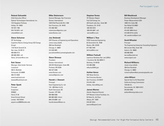 Design Recommendations for High-Performance Data Centers 93
Roland Schoettle
Chief Executive Officer
Optimal Technologies International, Inc.
1513 Spyglass Parkway
Vallejo, CA 94591
707-557-1788
916-718-9274 cell
rolands@otii.com
Steve Schumer
VP, Technology
Cupertino Electric Energy Group (CEI Energy
Group)
1132 North Seventh St.
San Jose, CA 95112
408-808-8173
408-966-9550 cell
Steve_Schumer@cei.com
Bob Seese
Manager, Data Center Services
Loudcloud
599 N. Mathilda
Sunnyvale, CA 94085
408-212-4630
www.loudcloud.com
bseese@loudcloud.com
Peter Spark
Principal
Ecsponent
RO9022
Flat 8, 37-39
Great Ormond Street
London WC1N3HZ
pspark.ocs2000@london.edu
Mike Steinmann
General Manager, San Francisco
Glumac International
10419 Old Placerville Rd. # 250
San Francisco, CA 94107
415-398-7667
msteinmann@glumac.com
www.Glumac.com
Joe Stolarski
SVP, Director of Engineering and Operations
Jones Lang LaSalle
200 East Randolph
Chicago, IL 60601
312-228-2091
joe.stolarski@am.joneslanglasalle.com
Steve Strauss
President
Glumac International
320 SW Washington, Suite 200
Portland, OR 97204
503-227-5280
www.Glumac.com
sstraus@glumac.com
Harold J. Stewart
Principal
Keen Engineering Co. Ltd.
116 - 930 West 1st St.
North Vancouver, BC
Canada V7P 3N4
604-986-5336
604-983-4034 direct
604-219-8385 cell
harold.stewart@keen.ca
Stephen Torres
VP, Western Region
Fuel Cell Energy, Inc.
225 South Lake Ave., Suite 300
Pasadena, CA 91101
626-432-5410
626-818-4647 cell
storres@fce.com
William L True
FCRE Corporate Engineering
82 Devonshire St., W3B
Boston, MA 02109
617-563-7349
bill.true@fmr.com
William Tschudi
Lawrence Berkeley Nat. Lab (LBNL)
1 Cyclotron Rd. Ms 90R3111
Berkeley, CA 94720
510-486-5988
wftschudi@lbl.gov
Ashlee Vance
IDG News Service
San Francisco Bureau
San Francisco, CA 94107
415-974-7391
Ashlee_Vance@idg.com
James Warren
Atlantic Regional Director
EYP Mission Critical Facilities, Inc.
54 State St., 3rd Floor
Albany, NY 12207
518-337-2013
jwarren@eypmcf.com
Bill Westbrock
Business Development Manager
Power Measurement USA
1099 D St. Suite 208
San Rafael CA 94901
877-476-5872
415-457-9040 direct
415-595-6716 mobile
bill_westbrock@pml.com
Scott Wheeler
Principal
The Engineering Enterprise Consulting Engineers
853 Lincoln Way, Suite 109
Auburn, CA 95603
530-886-8556
tee-sw@pacbell.net
www.engent.com
Richard Williams
Jones Lang LaSalle
200 East Randolph
Chicago, IL 60601
richard.williams@am.joneslanglasalle.com
John Wilson
Special Ass’t to Art Rosenfeld
California Energy Commission
1516 9th St.
Sacramento, CA 95814-5512
916-654-5056
jwilson@energy.state.ca.us
Participant List
 