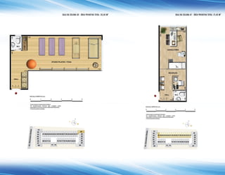 SALA da coluna 30 - ÁREA PRIVATIVA TOTAL: 33,40 M2
SALA da coluna 47 - ÁREA PRIVATIVA TOTAL: 21,43 M2
 