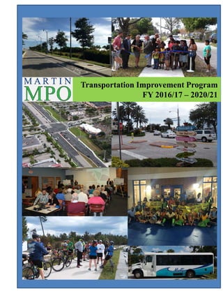 Transportation Improvement Program
FY 2016/17 – 2020/21
 
