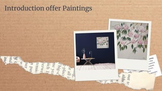 Introduction offer Paintings
 