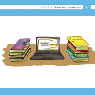 35Capítulo 4 Referências para consulta 35
 